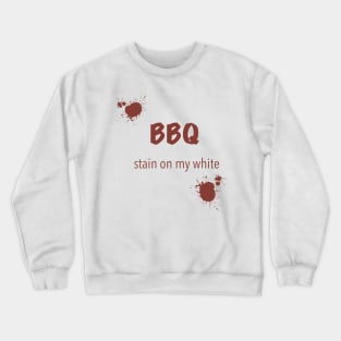 BBQ stain on my white Crewneck Sweatshirt